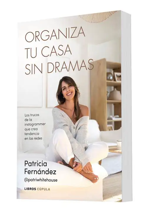 Organiza tu casa sin dramas, de Patricia Fernández